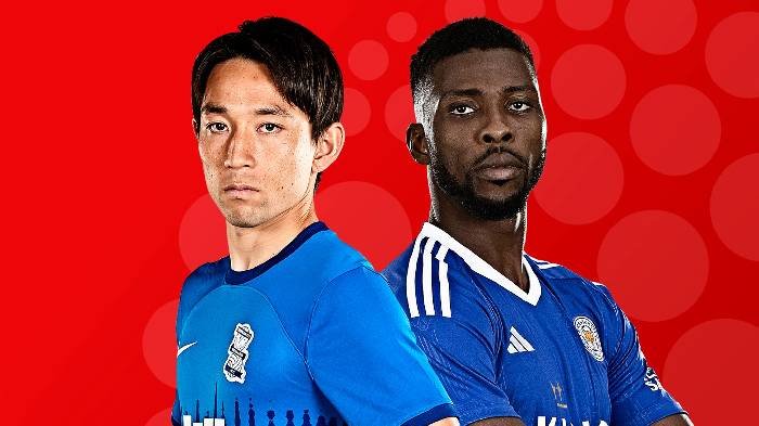 Nhận định Leicester vs Birmingham, lúc 22h00 ngày 27/1 Nhận định Leicester vs Birmingham, lúc 22h00 ngày 27/1